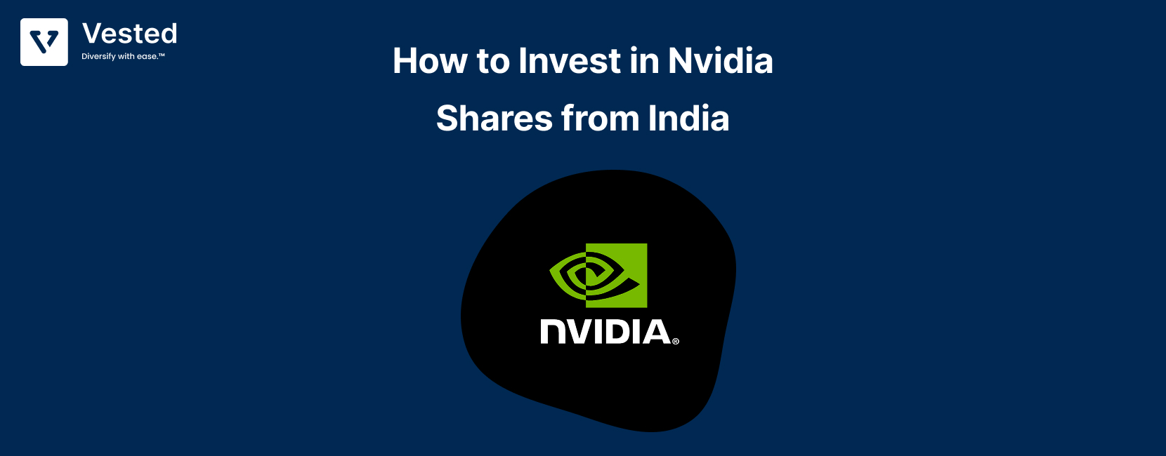How to Invest in Nvidia Stock from India: A Complete Guide