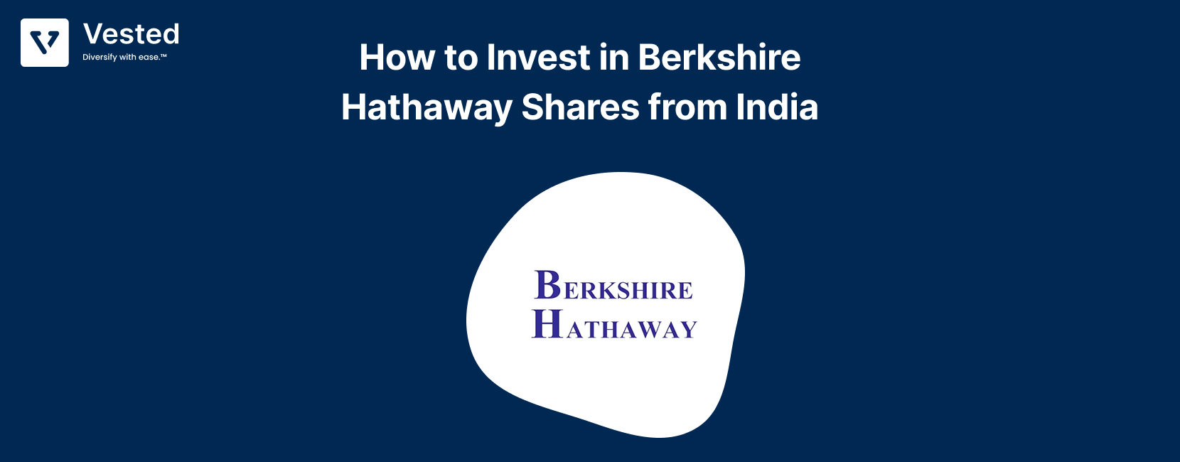 How to Invest in Berkshire Hathaway Stock from India: A Complete Guide