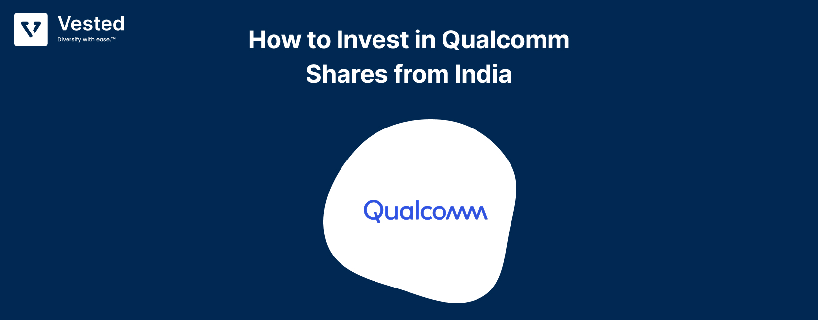 How to Invest in Qualcomm Stock from India: A Complete Guide