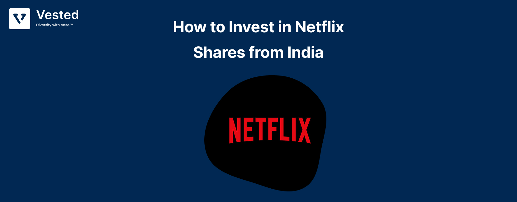How to Invest in Netflix Stock from India: A Complete Guide