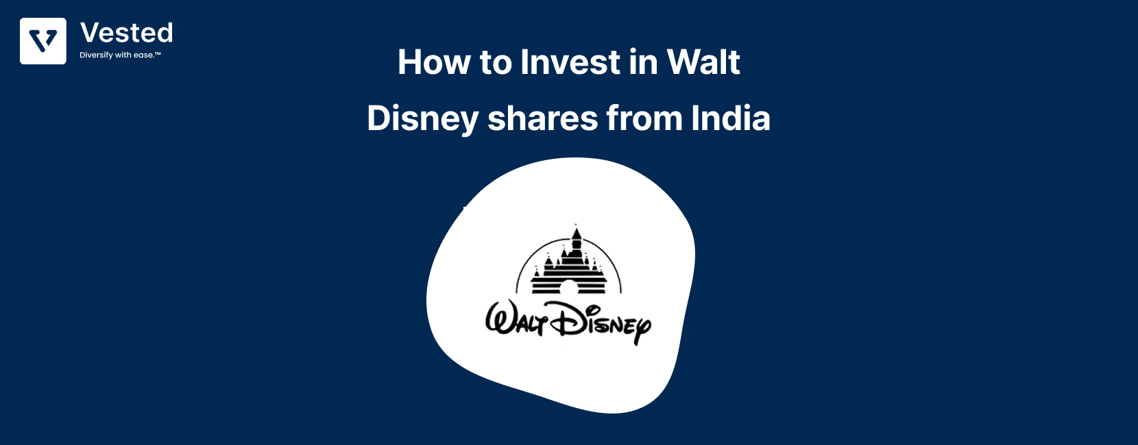 How to Invest in Walt Disney Corp Stock from India: A Complete Guide