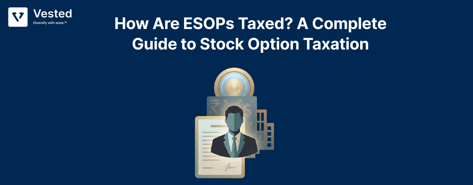 How Are ESOPs Taxed_ A Complete Guide to Stock Option Taxation