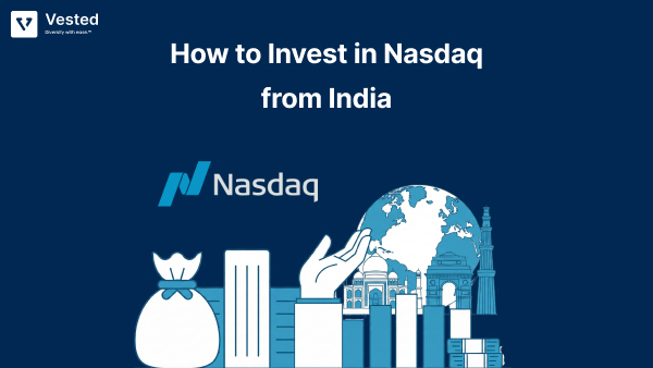 How to Invest in NASDAQ: A Complete Guide for Indian Investors