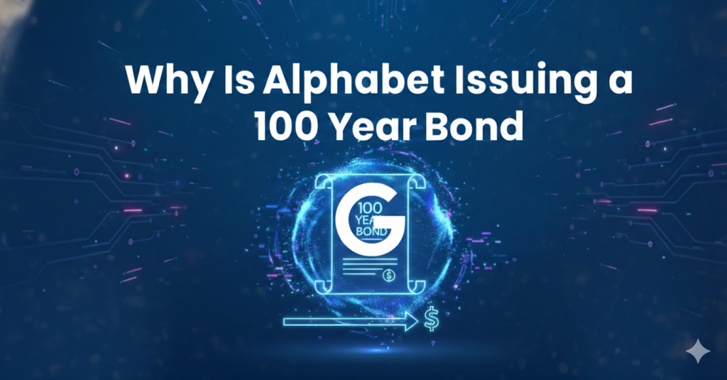 Why Does Google Need to Borrow Money for 100 Years?