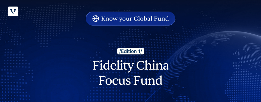 Know Your Global Fund: Fidelity China Focus Fund